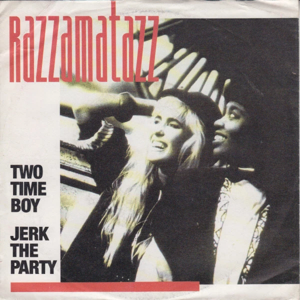 Two Time Boy / Jerk The Party / Jerk The Party (Radio Culture)