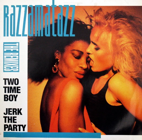 Two Time Boy / Jerk The Party (The Remixes)