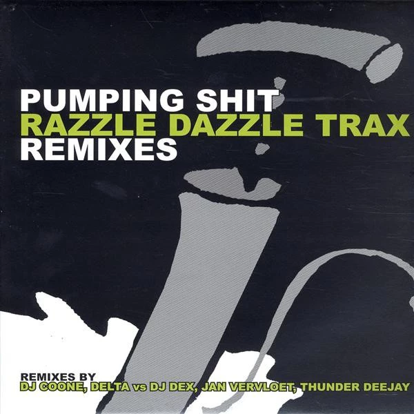 Pumping Shit (Remixes)