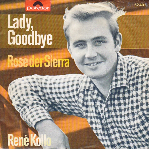 Lady, Goodbye / Rose Der Sierra