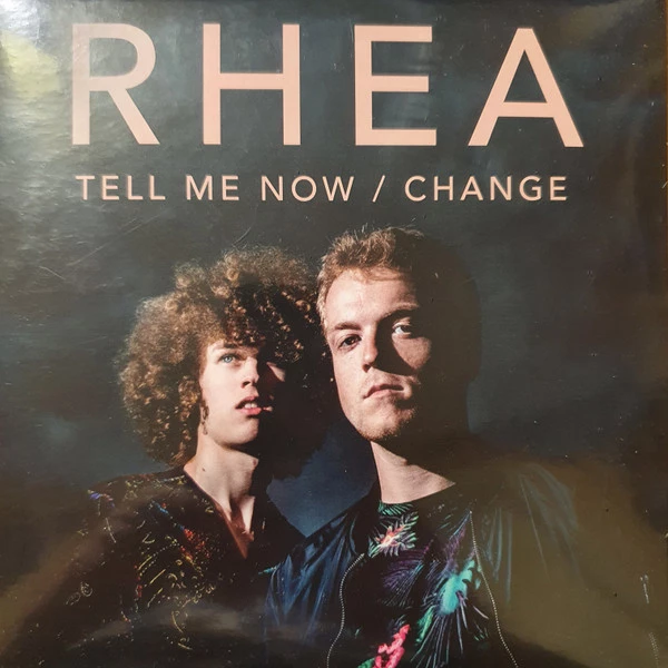 Tell Me Now / Change / Change