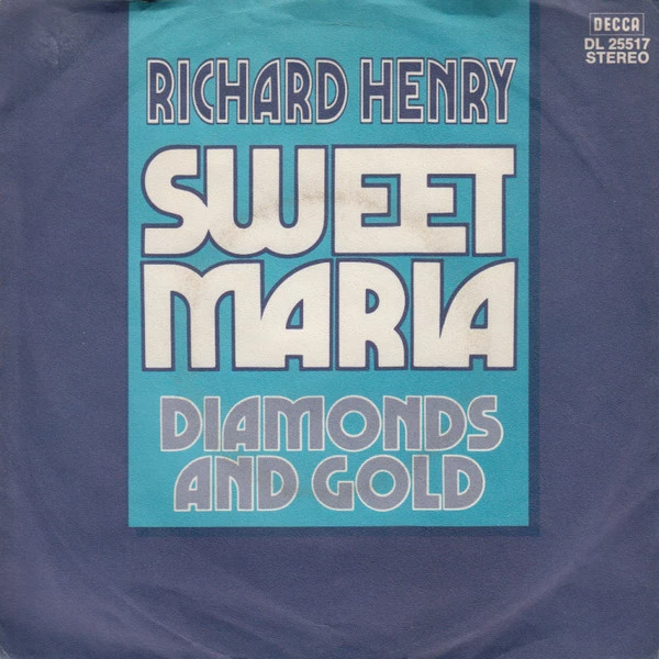 Sweet Maria / Diamonds And Gold