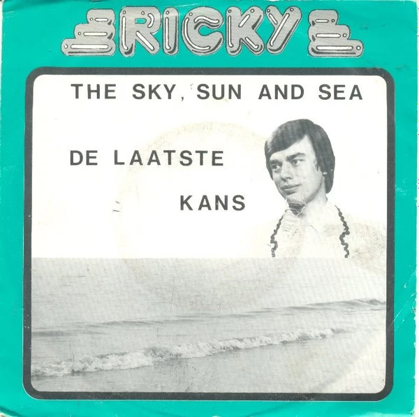 The Sky, Sun And Sea / De Laatste Kans / De Laatste Kans 