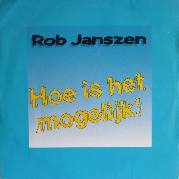 Item Hoe Is Het Mogelijk! / Hoe Is Het Mogelijk! (Kampvuurmix) product image