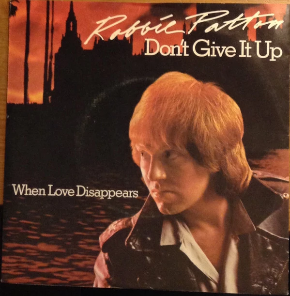 Don't Give It Up / When Love Disappears