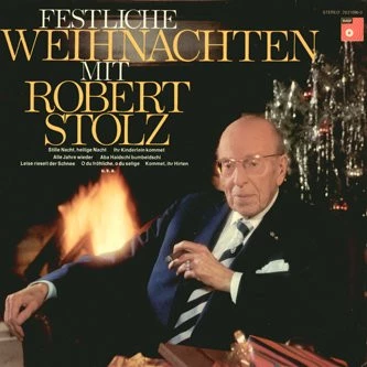 Festliche Weihnachten Mit Robert Stolz