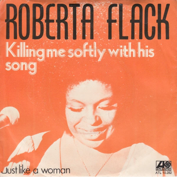 Killing Me Softly With His Song / Just Like A Woman
