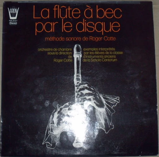 La Flute A Bec Par Le Disque - Methode Sonore De Roger Cotte