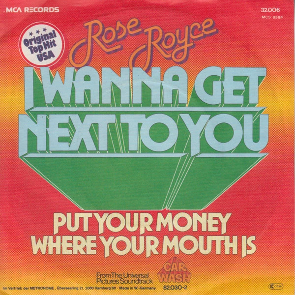 Item I Wanna Get Next To You / Put Your Money Where Your Mouth Is product image