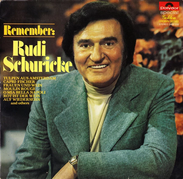 Remember: Rudi Schuricke