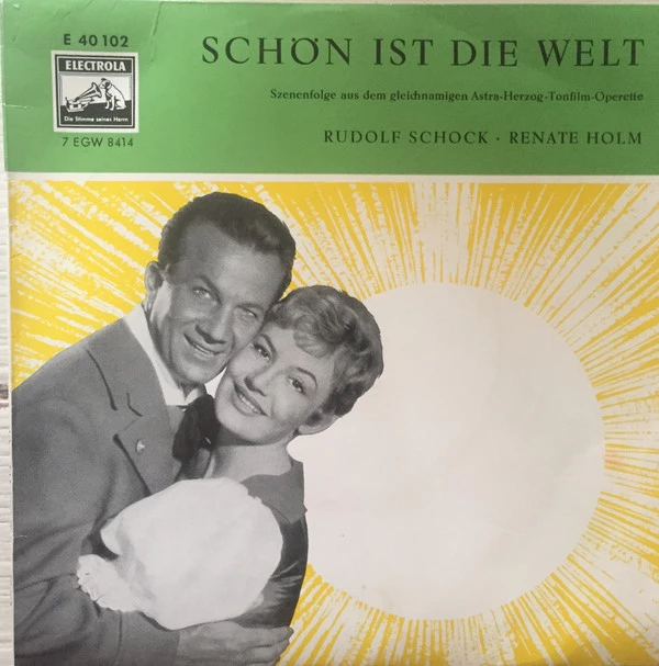 Schön Ist Die Welt / Szenefolge A.d. Gleichn. Astra-Herzog-Tonfilm-Operette