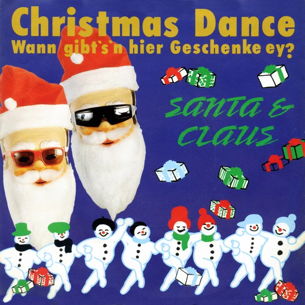 Christmas Dance (Wann Gibt's 'n Hier Geschenke, Ey?) / Do The Funky Claus!