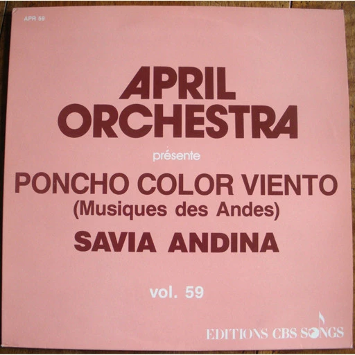 April Orchestra Vol. 59 Présente Poncho Color Viento (Musiques Des Andes)