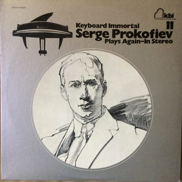 Keyboard Immortal Serge Prokofiev Plays Again - In Stereo
