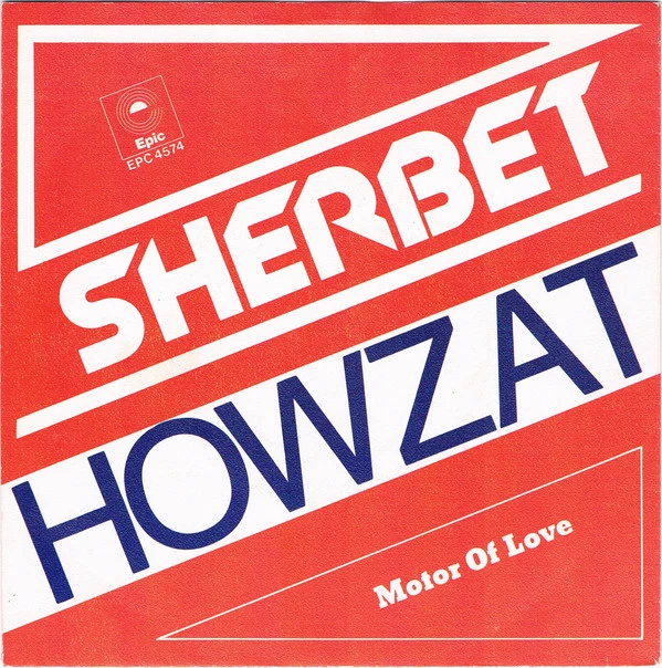 Howzat / Motor Of Love