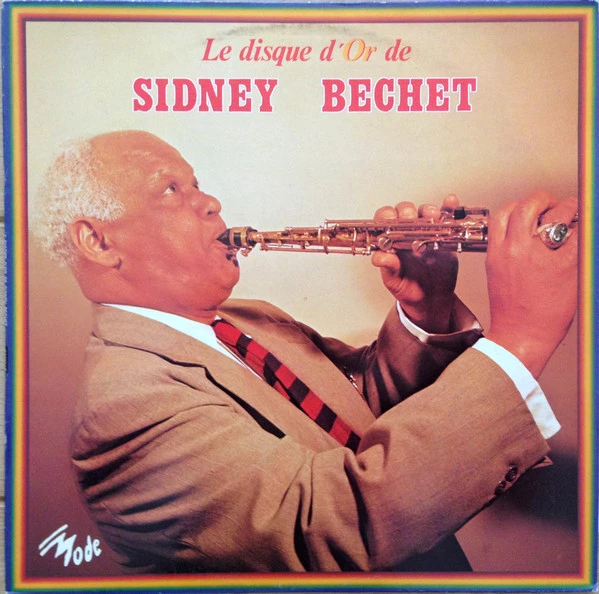 Le Disque D'Or De Sidney Bechet