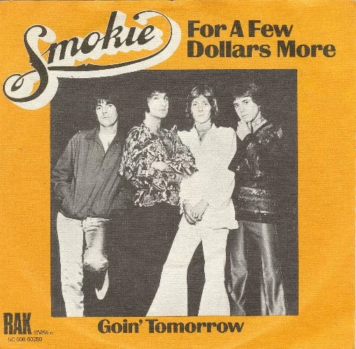 For A Few Dollars More / Goin' Tomorrow