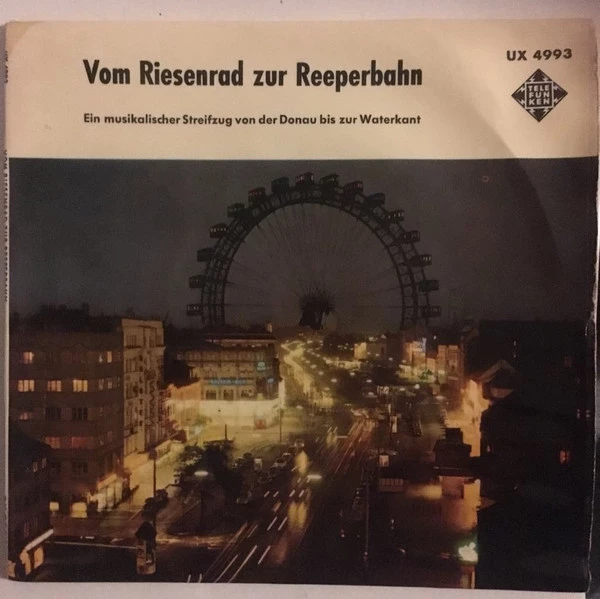 Item Vom Riesenrad Zur Reeperbahn - Ein Musikalischer Streifzug Von Der Donau Bis Zur Waterkant / Der Donaudampfschiffahrtsgesellschaftskapitän product image