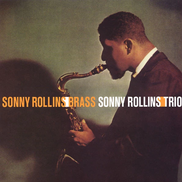 Sonny Rollins/Brass - Sonny Rollins/Trio