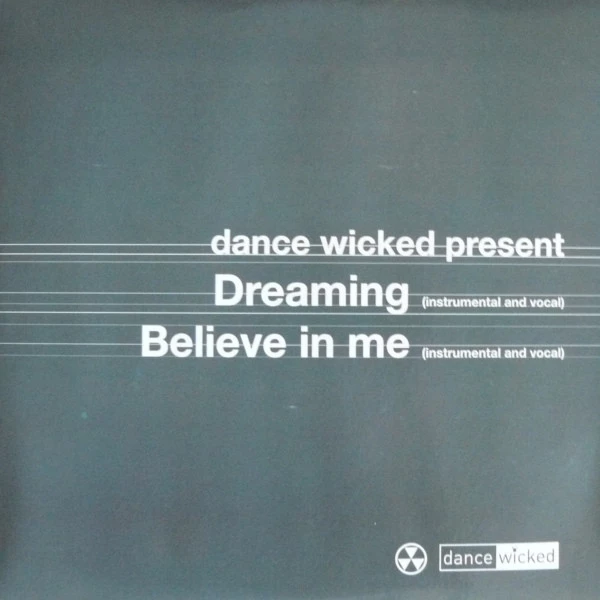 Dreaming / Believe In Me