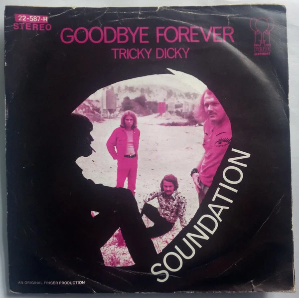 Goodbye Forever / Tricky Dicky / Tricky Dicky