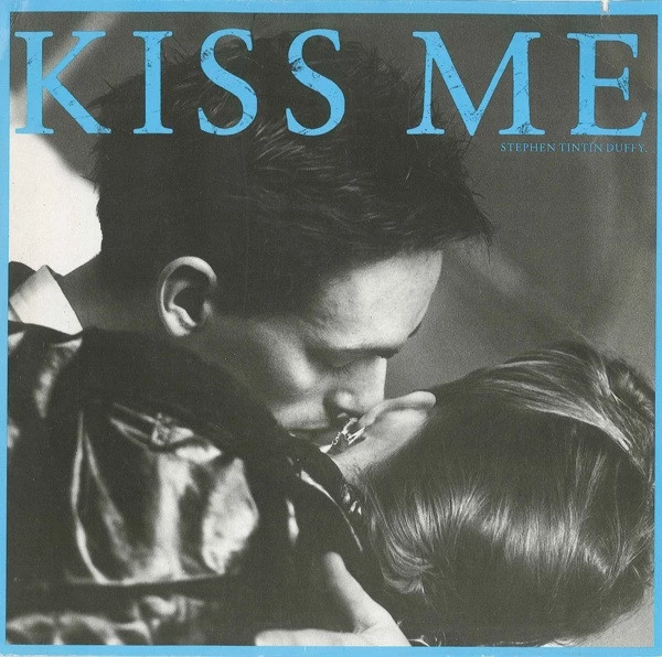 Kiss Me / In This Twilight