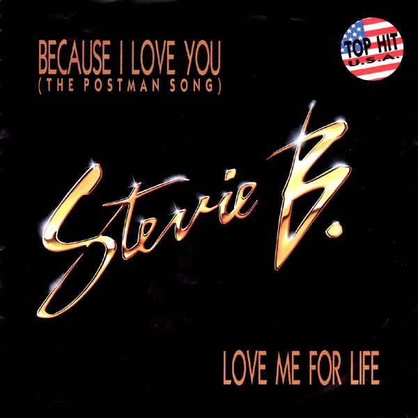 Because I Love You (The Postman Song) / Love Me For Life / Love Me For Life