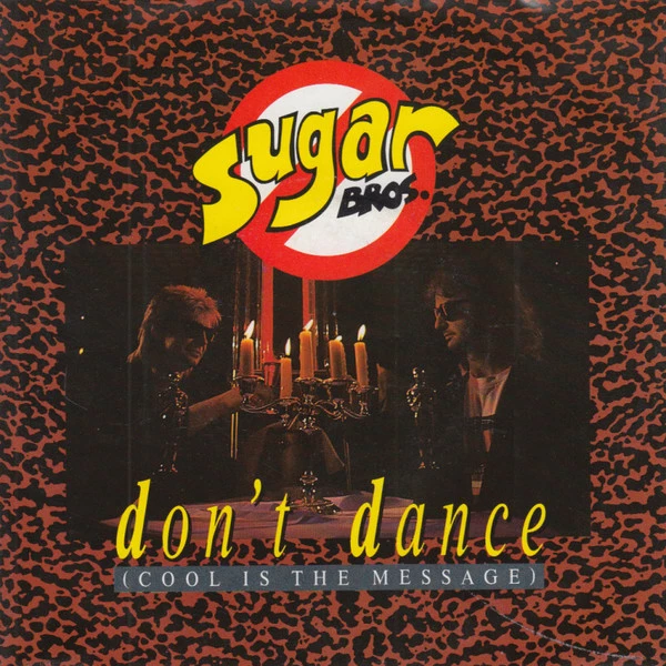 Don't Dance (Cool Is The Message) / Don't Dance (Cool Is The Message...) (Sugar Mix)