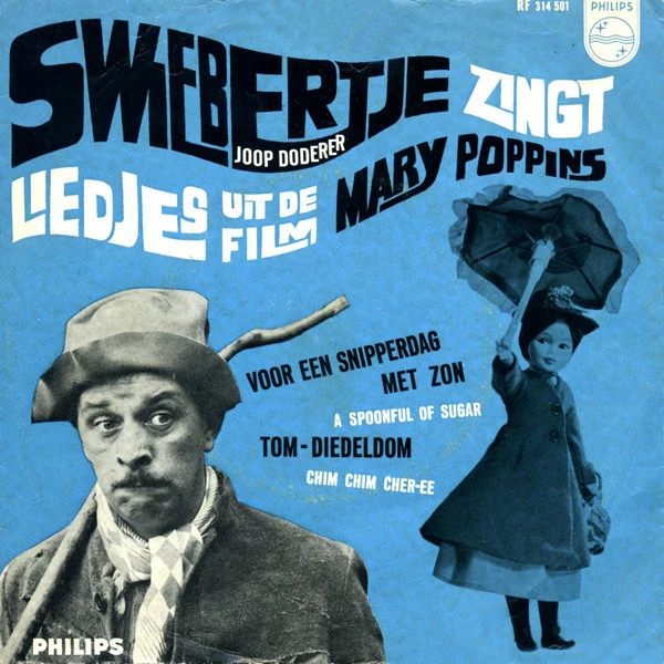 Swiebertje Zingt Liedjes Uit De Film Mary Poppins / Tom - Diedeldom (Chim Chim Cher-ee)