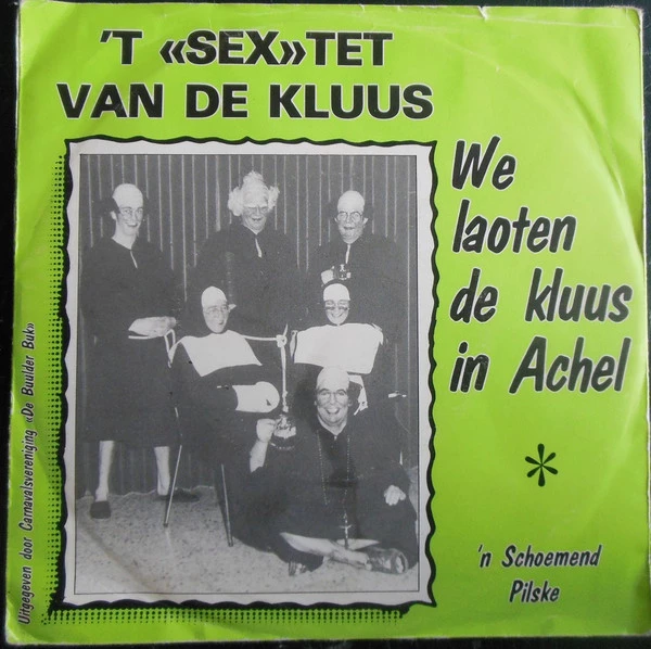 We Laoten De Kluus In Achel / 'N Schoemend Pilske