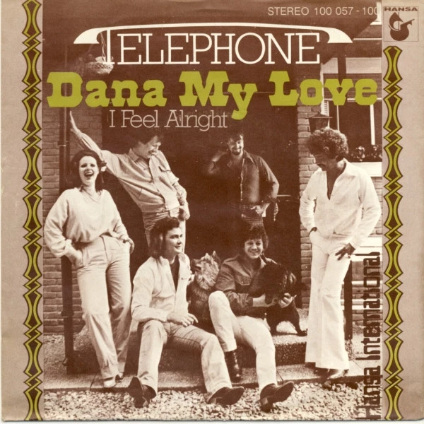 Dana My Love / I Feel Alright