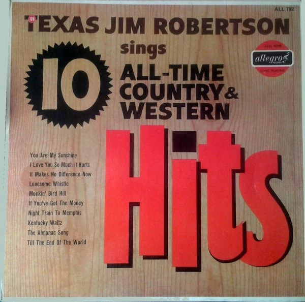 Texas Jim Robertson Sings 10 All-Time Country & Western Hits