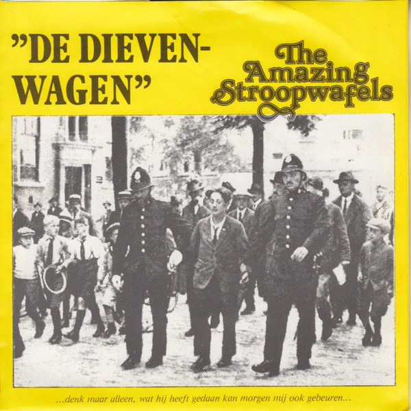 De Dievenwagen / You Really Make Feel So All Alone