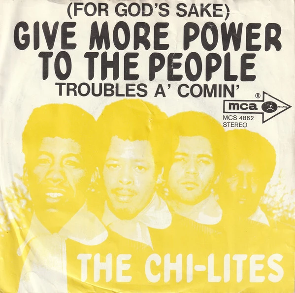 (For God's Sake) Give More Power To The People / Troubles A' Comin'