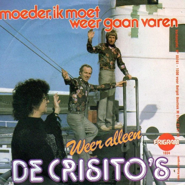 Moeder, Ik Moet Weer Gaan Varen / Weer alleen