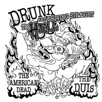 Drunk And Driving Straight To Hell / Little White Pills