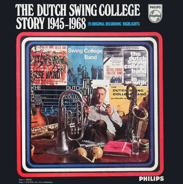 The Dutch Swing College Story 1945 - 1968