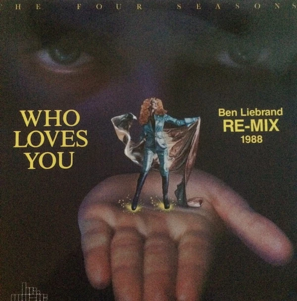 Who Loves You (Ben Liebrand Re-Mix 1988)