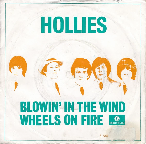 Blowin' In The Wind / Wheels On Fire / Wheels On Fire