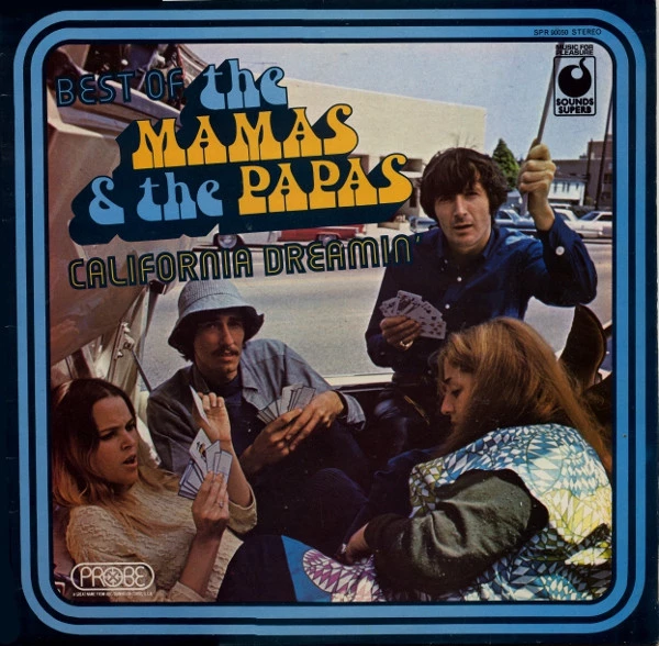 Best Of The Mamas & The Papas - California Dreamin'