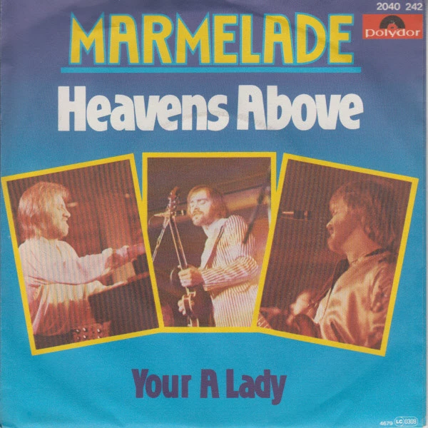 Heaven's Above / You're A Lady