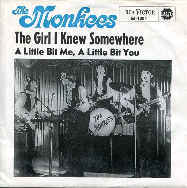 The Girl I Knew Somewhere / A Little Bit Me, A Little Bit You