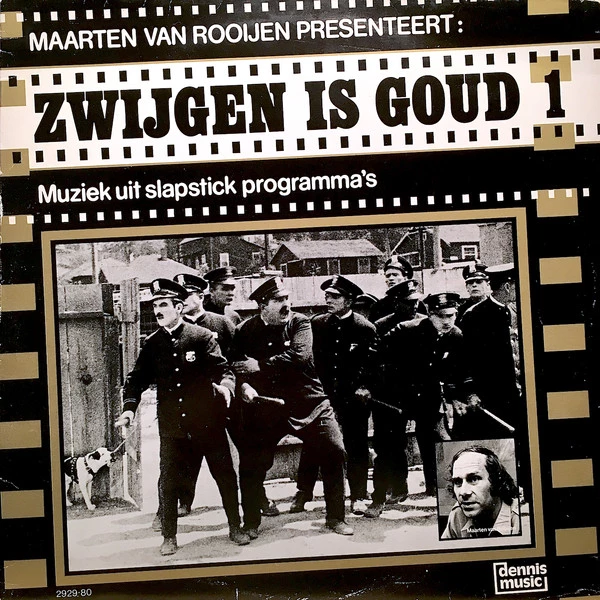 Maarten Van Rooijen Presenteert: Zwijgen Is Goud 1 - Muziek Uit Slapstick Programma's