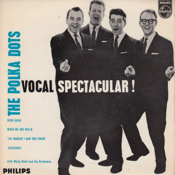 Vocal Spectacular ! / When We Said Hello