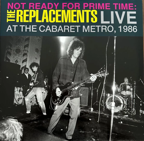 Not Ready For Prime Time: Live At The Cabaret Metro, 1986