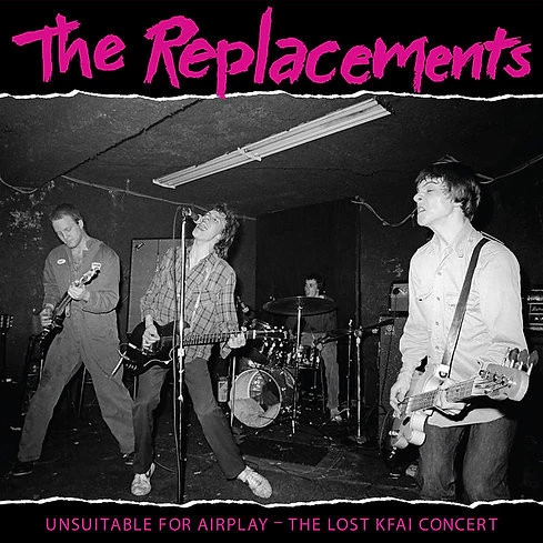 Unsuitable For Airplay - The Lost KFAI Concert