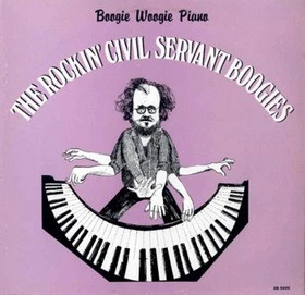 Item The Rockin' Civil Servant Boogies : Boogie Woogie Piano product image