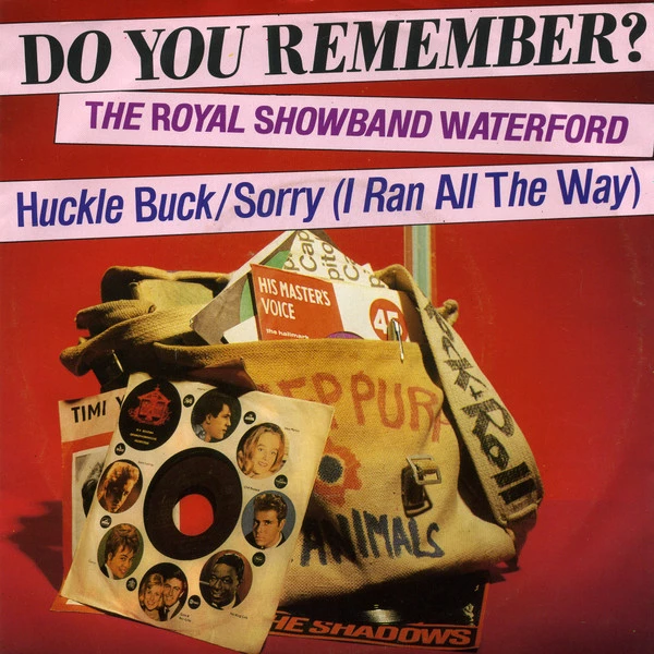 Huckle Buck / Sorry (I Ran All The Way) / Sorry (I Ran All The Way)