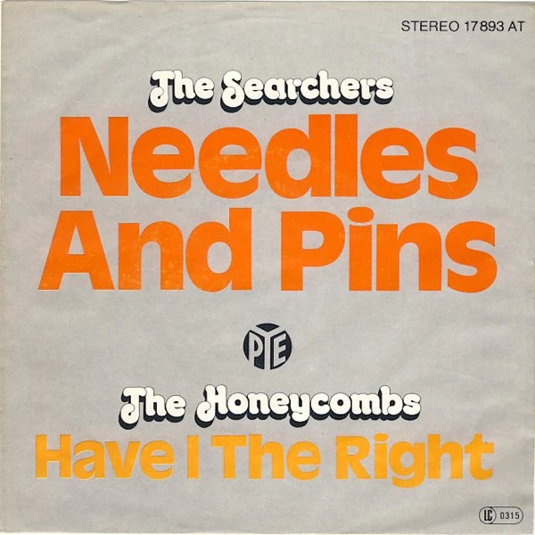 Needles And Pins / Have I The Right  / Have I The Right