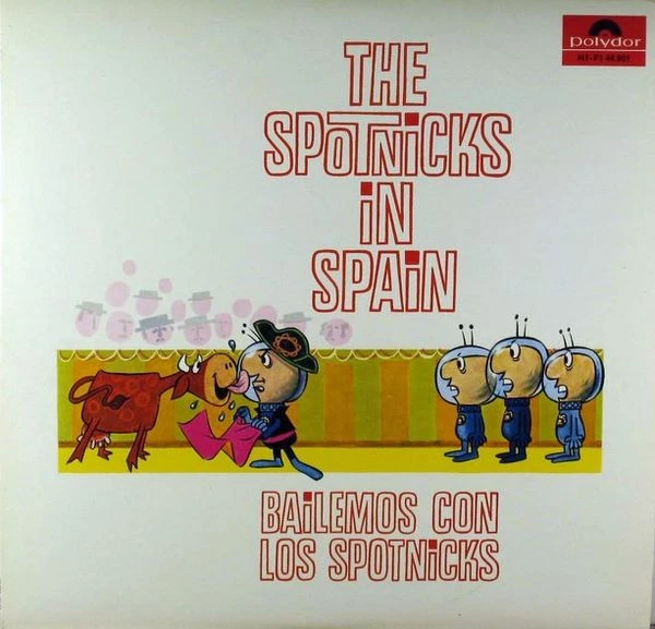 Item The Spotnicks In Spain (Bailemos Con Los Spotnicks) product image